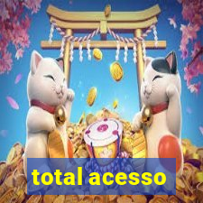 total acesso